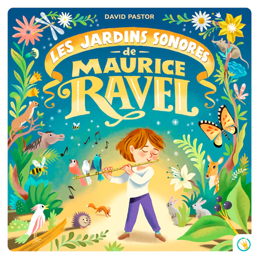 Les Jardins sonores de Maurice Ravel