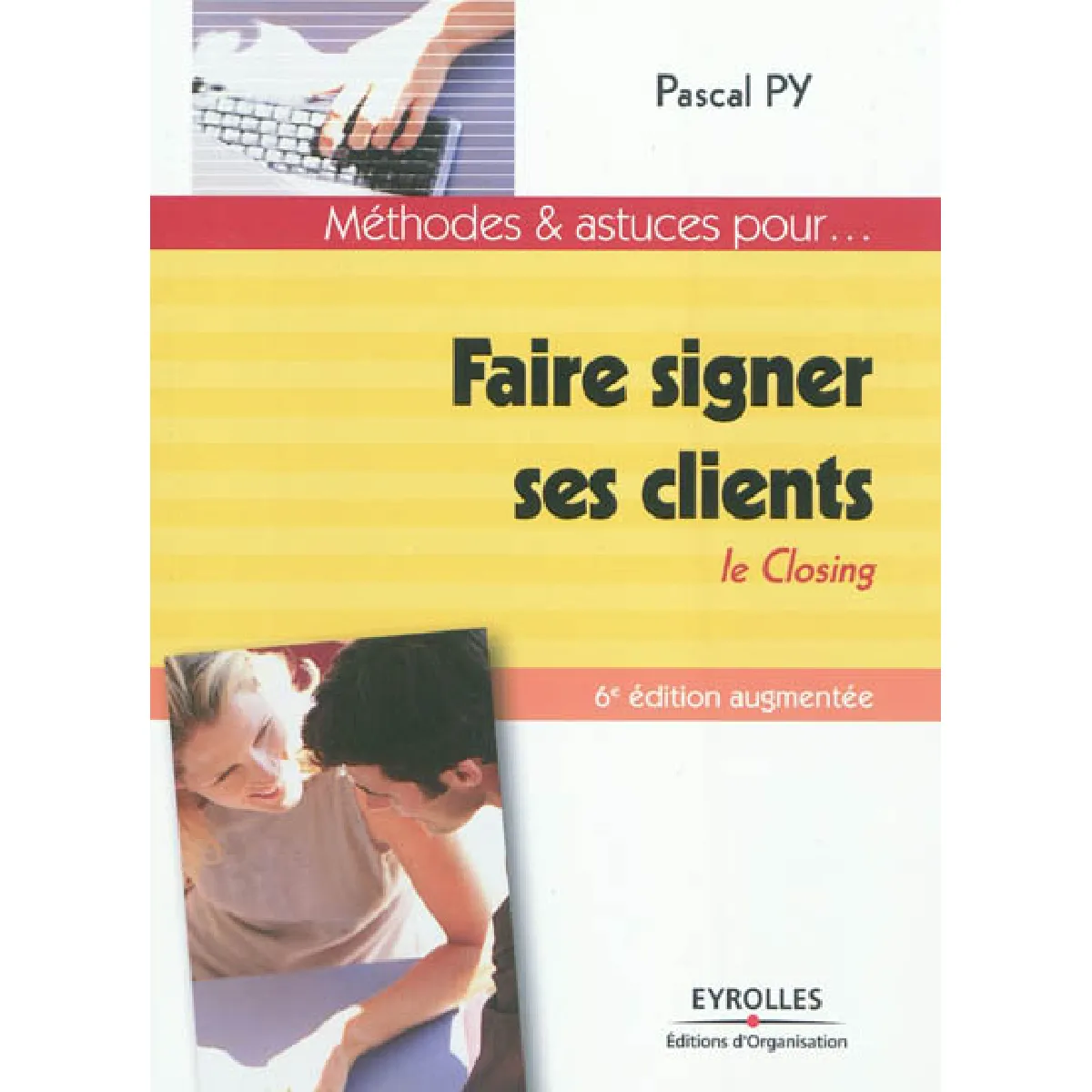 Faire signer ses clients : le closing · Occasion