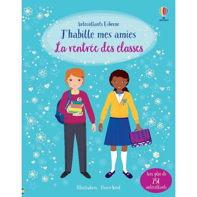 J'habille mes amies : La rentrée des classes (Nouvelle Edition)