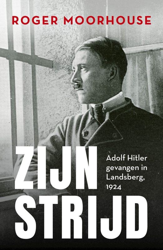 Zijn Strijd - Roger Moorhouse - Schoolboek - Geschiedenis
