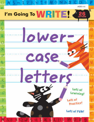 Lowercase Letters - I'm Going to Write Workbook S. (Paperback)