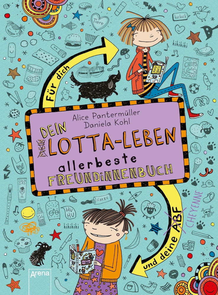 Dein Lotta-Leben. Allerbeste Freundinnenbuch