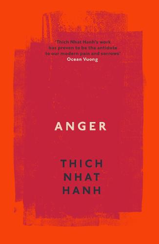 Anger: Buddhist Wisdom for Cooling the Flames (Paperback)