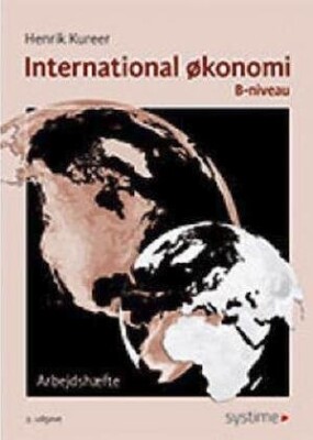 International Økonomi B-Niveau - Henrik Kureer - Bog