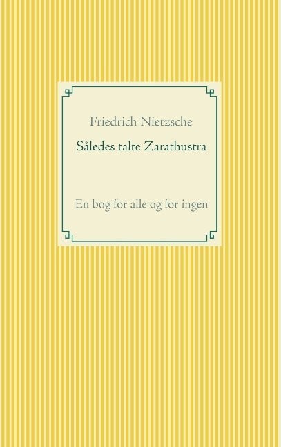Således Talte Zarathustra - Friedrich Nietzsche - Bog