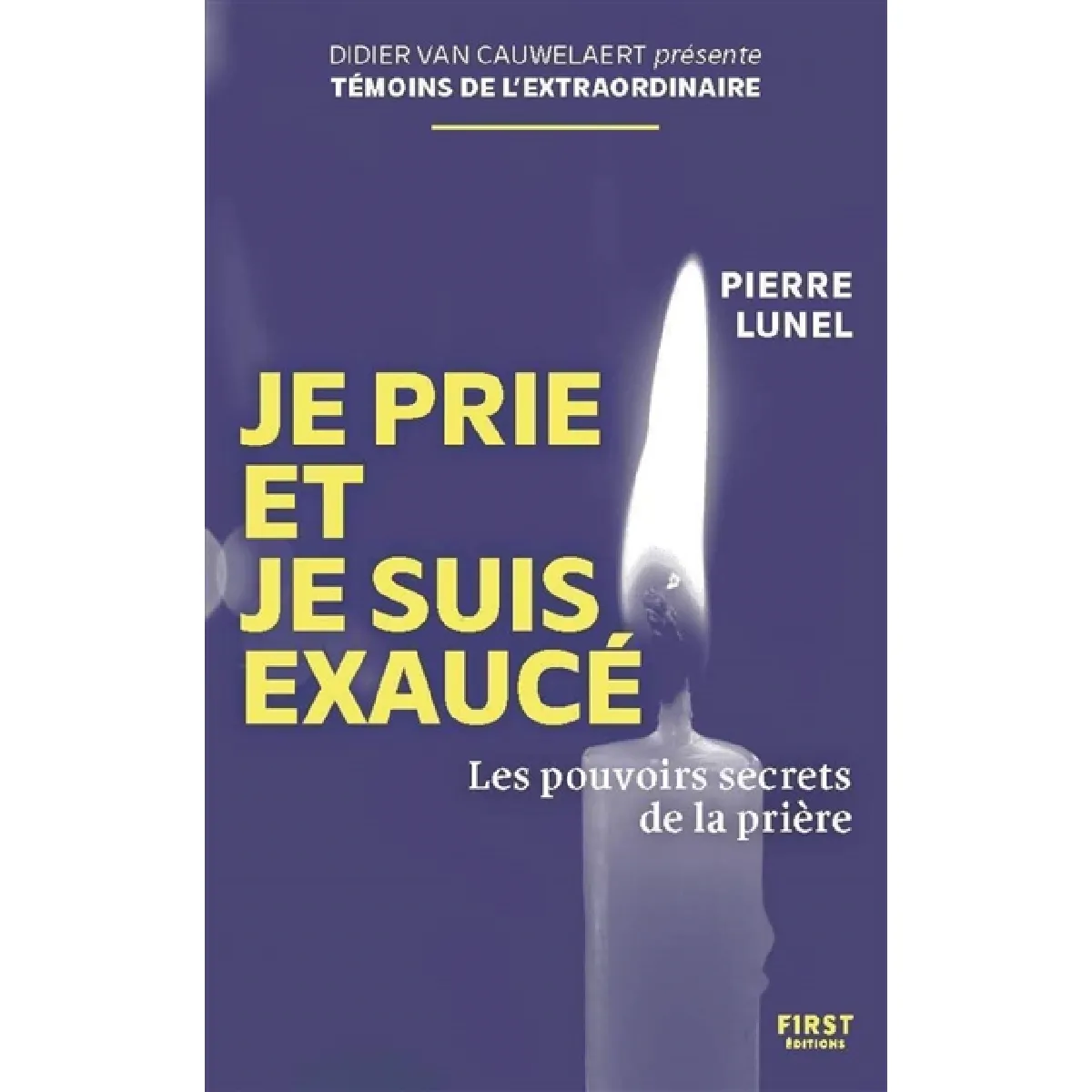 Je prie et je suis exaucé : les pouvoirs secrets de la prière · Occasion