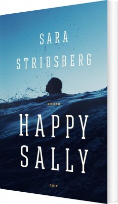 Happy Sally - Sara Stridsberg - Bog