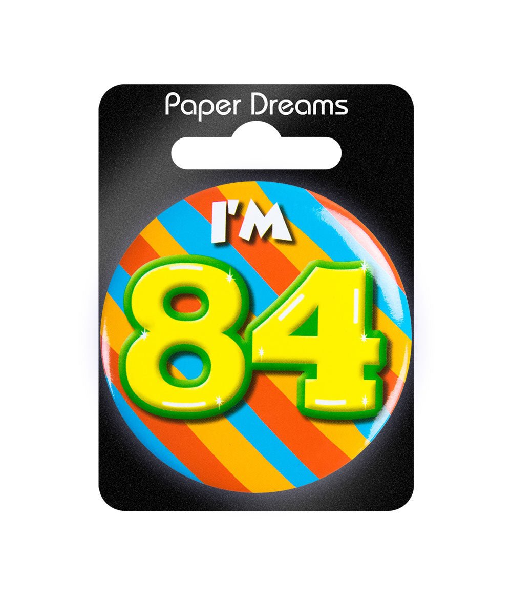 I'm 84 Button 84 Jaar 5,5cm