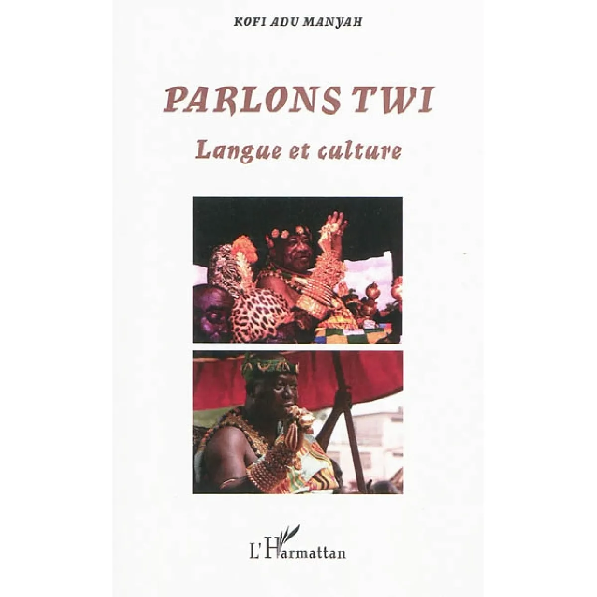 Parlons twi : langue et culture · Occasion