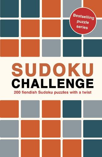 Sudoku Challenge: 200 fiendish Sudoku puzzles with a twist (Paperback)