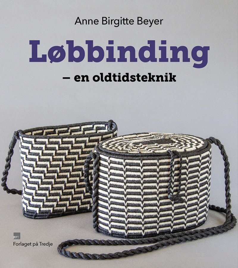 Løbbinding - En Oldtidsteknik - Anne Birgitte Beyer - Bog