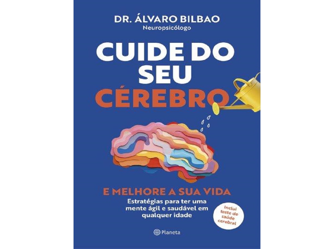 LIVRO CUIDE DO SEU CÉREBRO DE ALVARO BILBAO