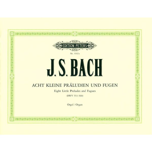 Edition Peters Bach 8 kleine Präludien Orgel
