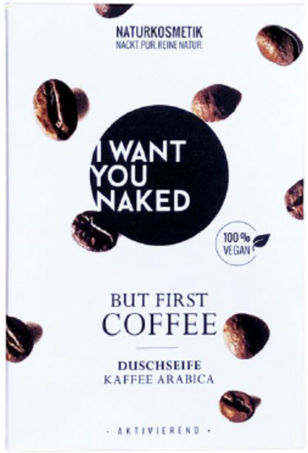 I WANT YOU NAKED  But First, Coffee Natural Soap, 100 g