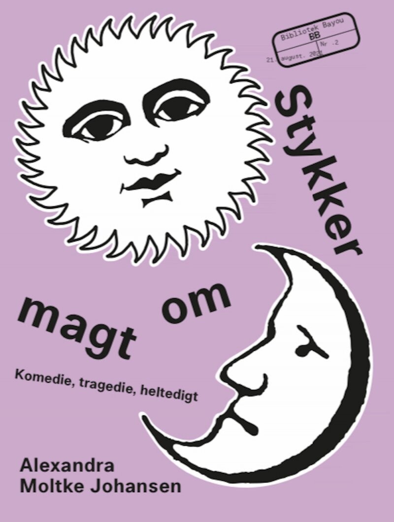Stykker Om Magt - Alexandra Moltke Johansen - Bog