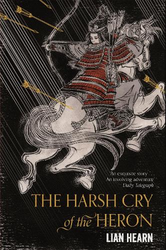 The Harsh Cry of the Heron - Tales of the Otori (Paperback)