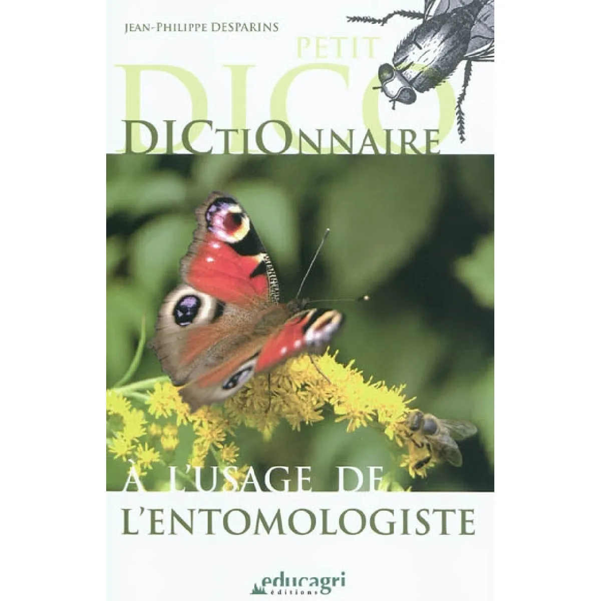 Petit dictionnaire à l'usage de l'entomologiste · Occasion