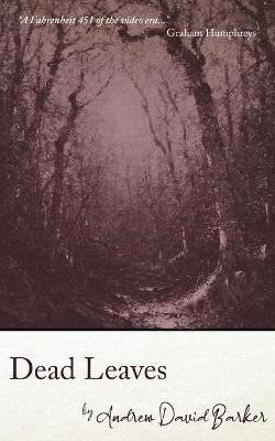 Dead Leaves - Black Shuck Signature Novellas (Paperback)