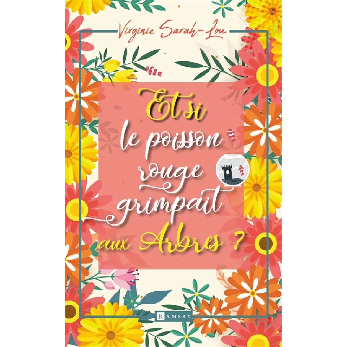 Et si le poisson rouge grimpait aux arbres ? · Occasion
