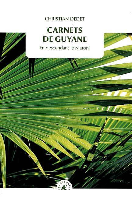 TRANSBOREAL - CARNETS DE GUYANE TRANSBOREAL