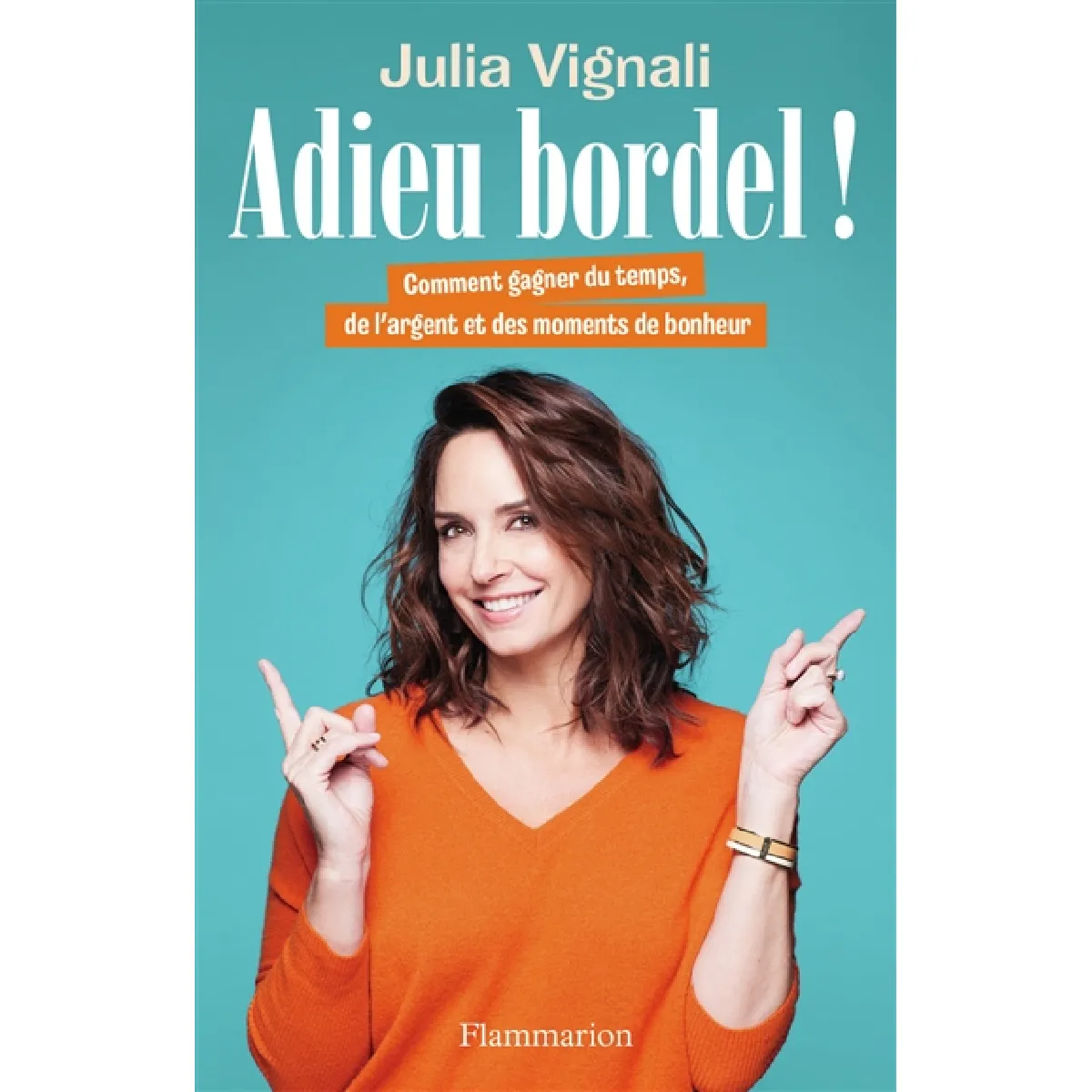 Adieu bordel ! : comment gagner du temps, de l'argent et des moments de bonheur · Occasion