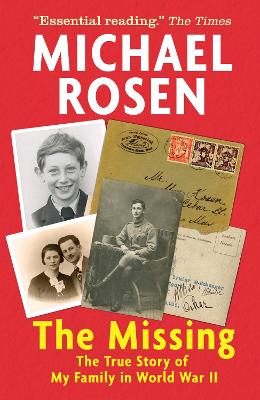The Missing: The True Story of My Family in World War II (Paperback)