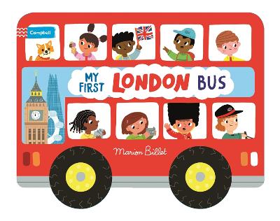 Whizzy Wheels: My First London Bus: Novelty Book with four moving wheels! - Campbell London (Board book)