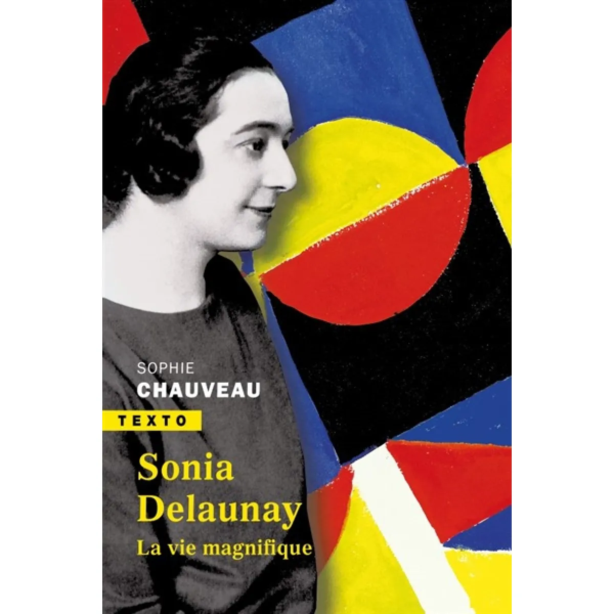 Sonia Delaunay : la vie magnifique · Occasion
