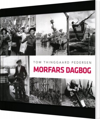 Morfars Dagbog - Tom Thinggaard Pedersen - Bog