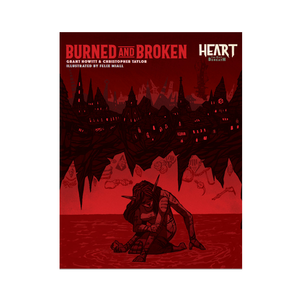 Heart: The City Beneath - Burned and Broken