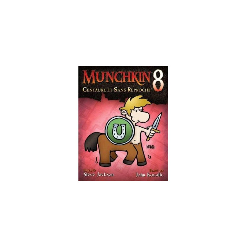 Munchkin 8 : Centaure et Sans Reproche