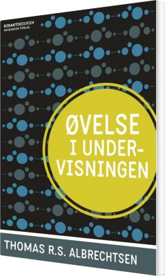 Øvelse I Undervisningen - Thomas R.s. Albrechtsen - Bog