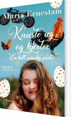 Knuste Æg Og Hjerter - En Helt Umulig Påske - Maria Ernestam - Bog