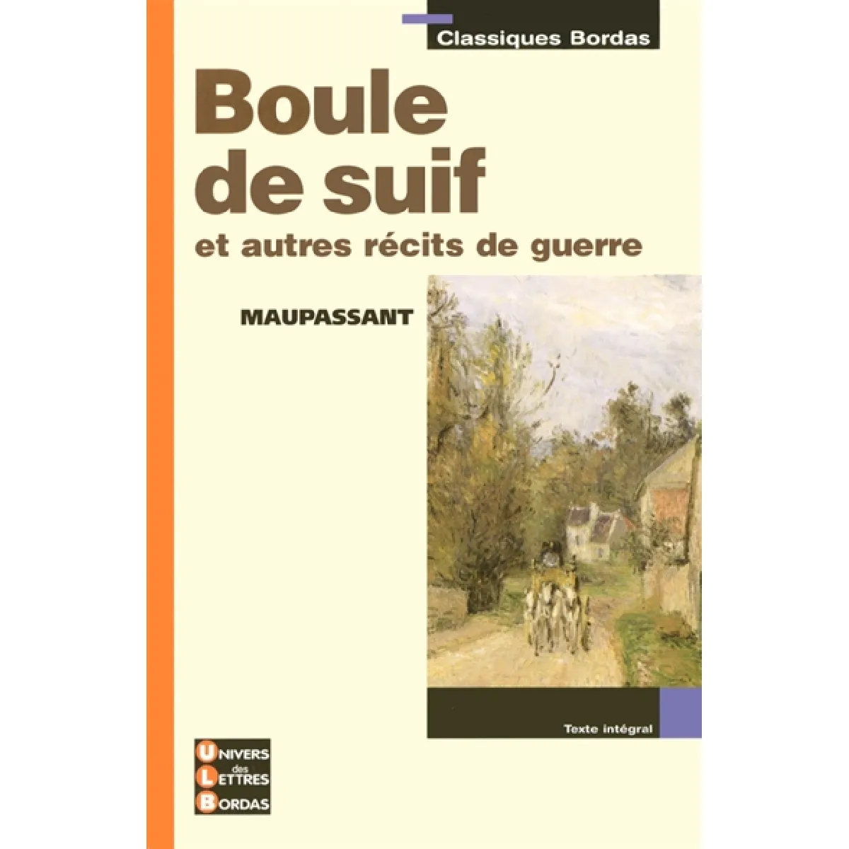 Boule de suif : et autres récits de guerre · Occasion
