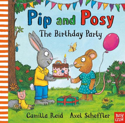 Pip and Posy: The Birthday Party - Pip and Posy (Paperback)