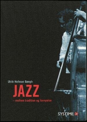 Jazz - Ulrik Hofman Bøegh - Bog