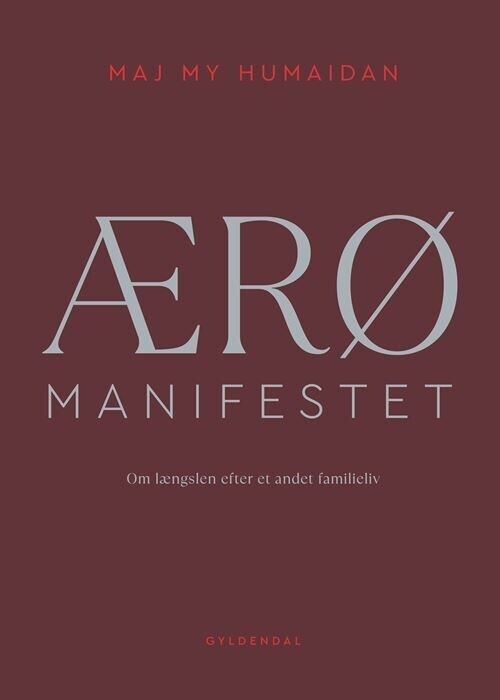 Ærø Manifestet - Maj My Midtgaard Humaidan - Bog