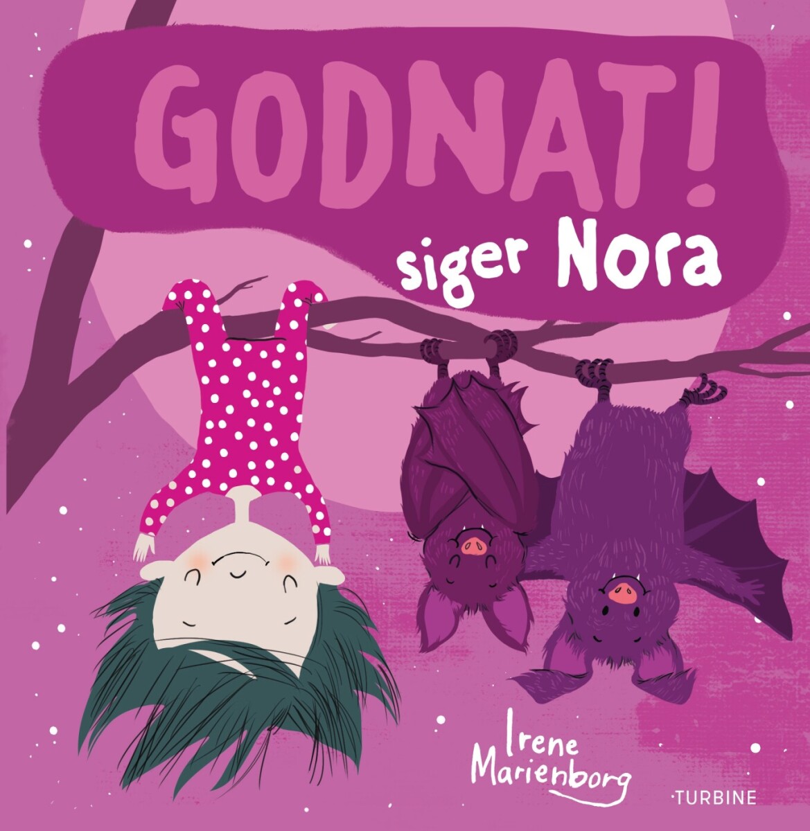 Godnat! Siger Nora - Irene Marienborg - Bog