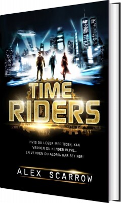 Time Riders - Alex Scarrow - Bog