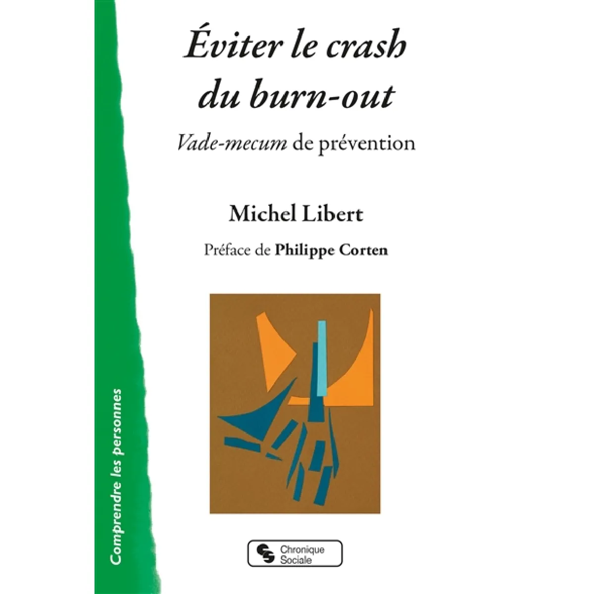 Eviter le crash du burn-out : vade-mecum de prévention · Occasion
