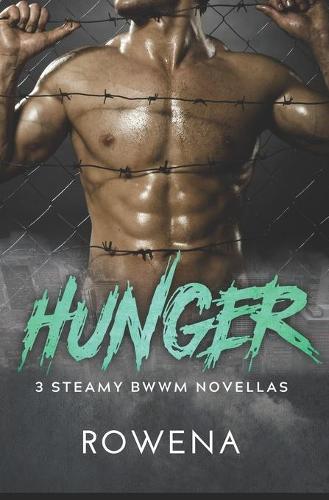 Hunger: 3 Steamy BWWM Novellas - Alpha Second Chances Collection 2 (Paperback)