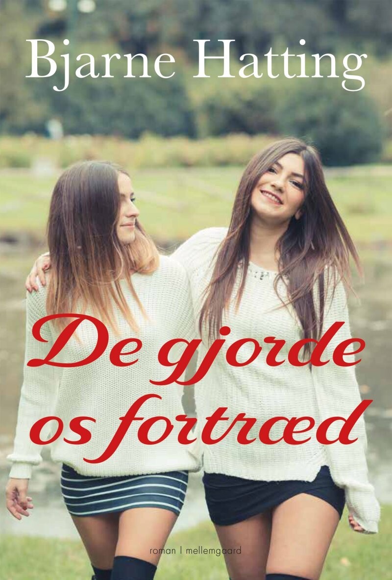 De Gjorde Os Fortræd - Bjarne Hatting - Bog