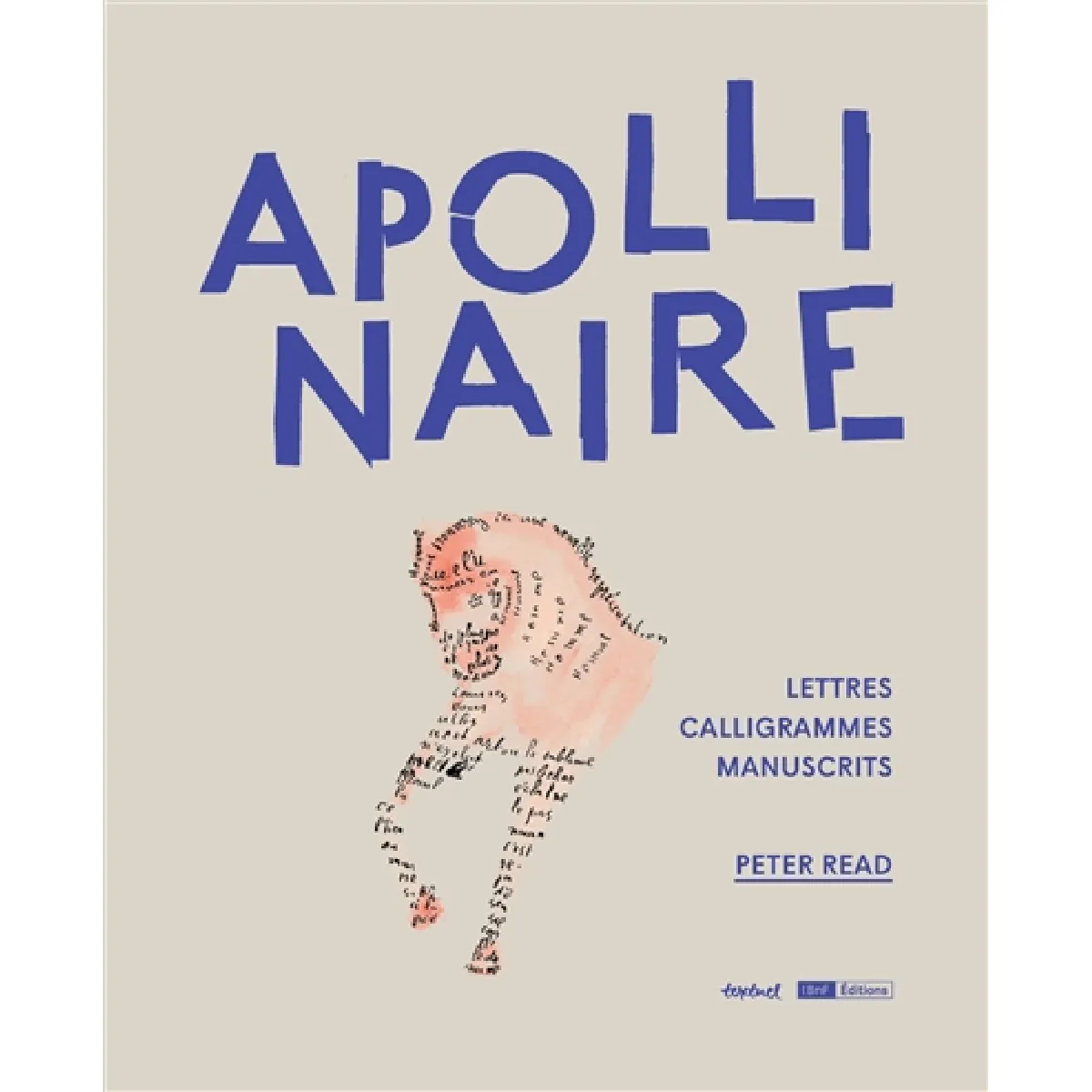 Apollinaire : manuscrits, lettres et calligrammes · Occasion