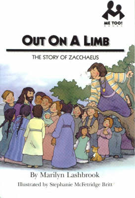 Out on a Limb: The Story of Zacchaeus - Me Too! (Paperback)