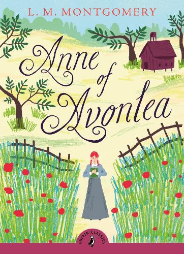 Anne of Avonlea - Puffin Classics (Paperback)