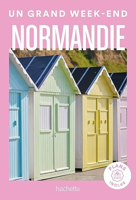 HACHETTE - UN GRAND WEEK END NORMANDIE