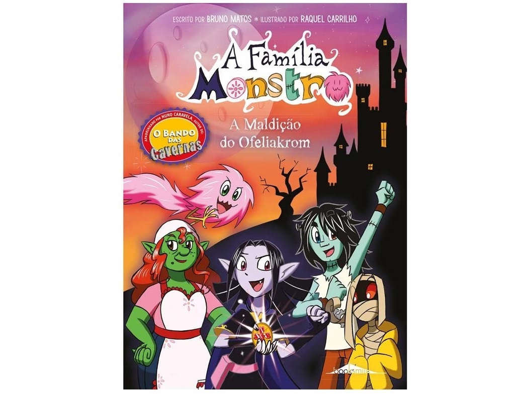 LIVRO A FAMÍLIA MONSTRO 2: A MALDIÇÃO DO OFELIAKROM