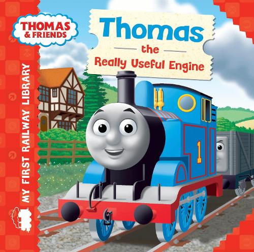 Thomas & Friends: My First Railway Library: Thomas the Really Useful Engine - My First Railway Library (Board book)