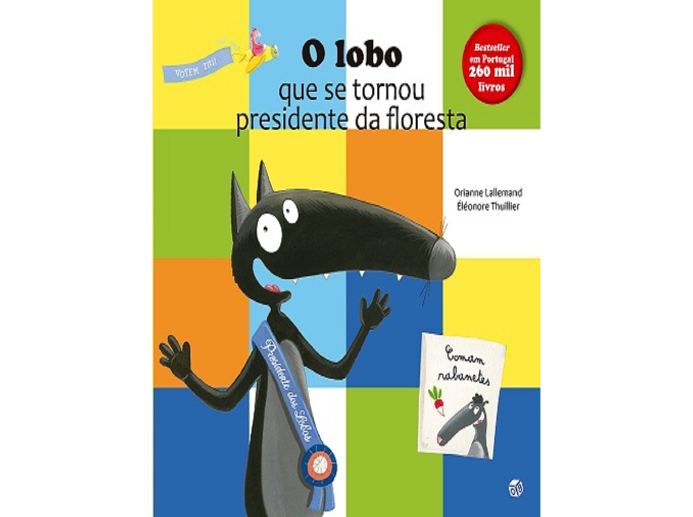 LIVRO O LOBO QUE SE TORNOU PRESIDENTE DA FLORESTA