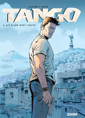 Tango 4: Alt Eller Intet I Quito - Xavier - Tegneserie